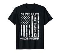 our roots run deep our love runs deeper Family Reunion T-Shirt