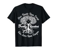 Our Roots Run Deep Our Love Runs Deeper Family Reunion Value Graphic T-Shirt