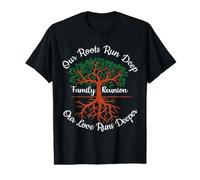 Our Roots Run Deep Our Love Runs Deeper Family Reunion Value Graphic T-Shirt