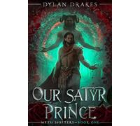 Our Satyr Prince (Myth Shifters Book 1)