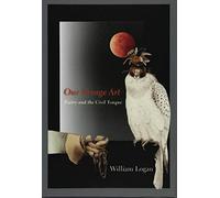 Our Savage Art: Poetry and the Civil Tongue