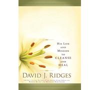 Our Savior, Jesus Christ: His Life and Mission to Cleanse and Heal