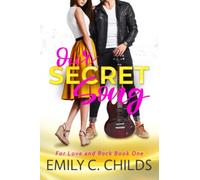 Our Secret Song: A sweet brother's best friend, rockstar romance (For Love and Rock)