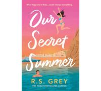 Our Secret Summer : escape to sunshine in this sparkling summertime romance