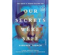 Our Secrets Were Safe: A Novel
