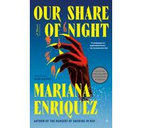 Our Share of Night by Mariana Enriquez PAPERBACK 9780451495150