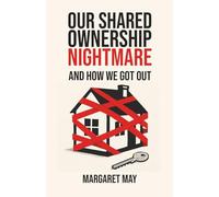 Our Shared Ownership Nightmare And How We Got Out
