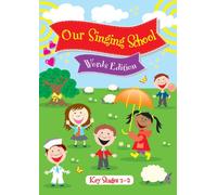 Our Singing School (Key Stage 1 & 2) - Words: Words to 200 Popular Songs