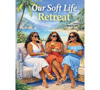 Our Soft Life Retreat
