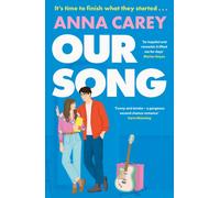 Our Song : An irresistible, heartfelt and uplifting second-chance romance