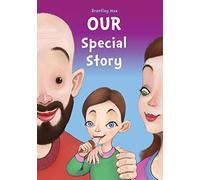 Our Special Story: A Story of Step-Parent Adoption