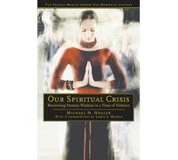 Our Spiritual Crisis: Recovering Human Wisdom in a Time of Violence (Master Hsüan Hua Memorial Lecture)