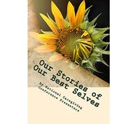 Our Stories of Our Best Selves: A NCC18 Memory Book: Volume 1