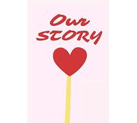 Our Story: A Couple’s Guided Journal to Share Their Lives, Dreams, and Hearts With Each Other (Hear Your Story Books)