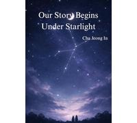 Our Story Begins Under Starlight