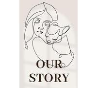 Our Story: Cherish Every Moment - A dog journal & keepsake