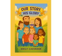 Our Story, His Glory