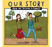 Our Story: How we became a family - HCEDSG1: 001 (Our Story 001hcedsg1)