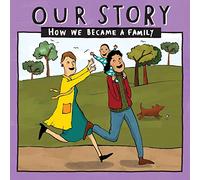 Our Story: How we became a family - LCSD1: 019 (Our Story 019lcsd1)