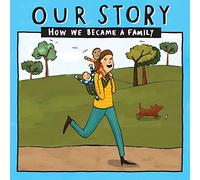 Our Story: How we became a family SMSD2: 016 (Our Story 016smsd2)