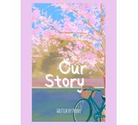 Our Story: Moments We Kept, Silences We Shared