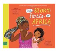Our Story Starts in Africa