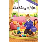 Our Story to Tell: A Guided Keepsake Journal: Cuddly Cat: Father/Son