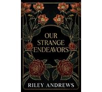 Our Strange Endeavors: 1 (The Entertainment District)