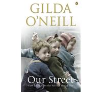 Our Street : East End Life in the Second World War