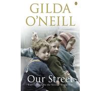 Our Street: East End Life in the Second World War