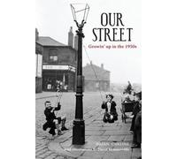 Our Street: Growin' up in the 1950s