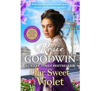 Our Sweet Violet : The third book in the Flower Girls collection from Britain's best-loved saga author