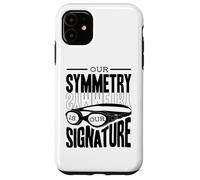 Our Symmetry Is Our Signature Synchro Swimmer Synchronized Case for iPhone 11