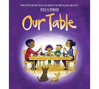 Our Table: a picture book about the importance of family spending time together