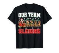 Our Team Sleighs Sleigh Christmas Shirt Santa Reindeer T-Shirt