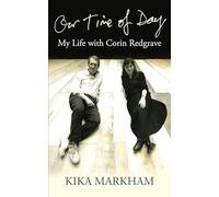 Our Time of Day: My Life with Corin Redgrave