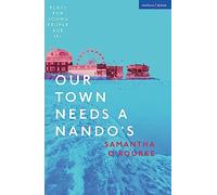 Our Town Needs a Nando's (Plays for Young People)