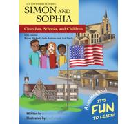 Our Town Series Featuring Simon and Sophia : Churches, Schools, and Children