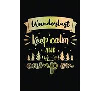 Our Travel Memories Journal: Wanderlust Keep Calm And Camp On | Blank Lined Adventure Diary | Valentine's Day Gift Card Alternative For Couple And Family (Love Keepsake Notebook)