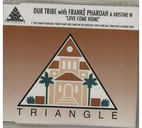 Our Tribe - Love Come Home