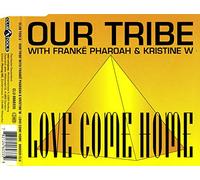 Our Tribe With Frankë Pharoah & Kristine W - Love come home (5 versions, 1994, with Franke Pharoah & Kristine W)