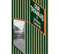 OUR TROUBLES: Stories of Catholic Belfast during the Troubles of 1968 to 1998