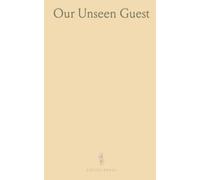 Our Unseen Guest