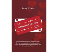 Our Valentine’s Journey, A Couple’s Journal