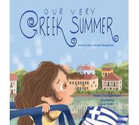 Our Very Greek Summer: and a Very Greek Baptism
