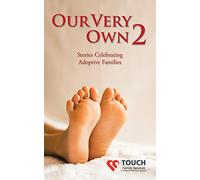 Our Very Own 2: Stories Celebrating Adoptive Families