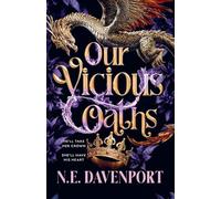 Our Vicious Oaths: The unputdownable spicy forced proximity fae romantasy