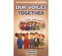 Our Voices Together (Chloe and Nina's Magic Tablet Adventures)