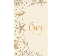 Our Vows: Wedding Vow Book: Coastal Shell Design in Champagne and Gold - Lined Ceremony Booklet - Mix & Match Set