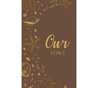 Our Vows: Wedding Vow Book: Coastal Shell Design in Cocoa and Gold - Lined Ceremony Booklet - Mix & Match Set